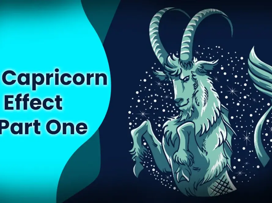 The Capricorn Effect – Part One