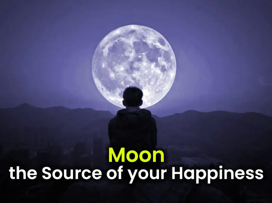 Moon the Source of your Happiness