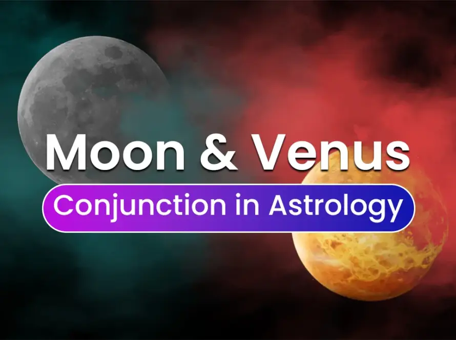 Moon and Venus Conjunction in Astrology