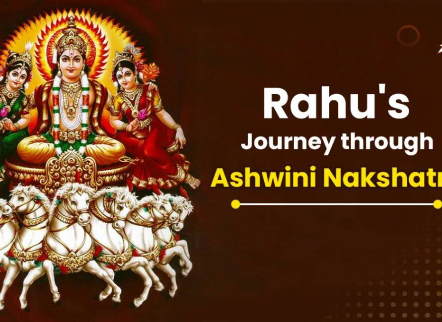 Rahu's Ashwini Nakshatra