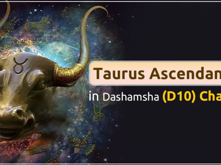 Taurus In Dashamsha